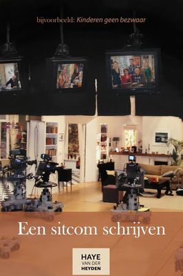 Een sitcom schrijven - Haye Van der Heyden - ebook