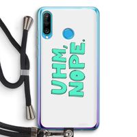 UHM, NOPE.: Huawei P30 Lite Transparant Hoesje met koord