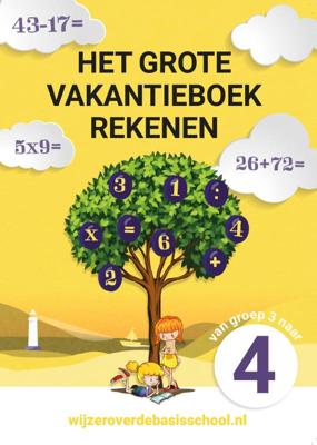 Het grote vakantieboek rekenen - Van groep 3 naar groep 4 (Paperback)