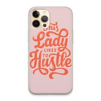 Hustle Lady: iPhone 13 Pro Max Transparant Hoesje