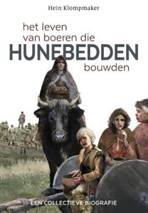 Het leven van boeren die Hunebedden bouwden (Hardback)