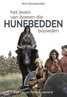 Het leven van boeren die Hunebedden bouwden (Hardback)