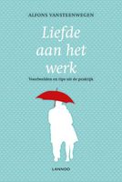 Liefde aan het werk - Alfons Vansteenwegen - ebook