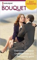 Gedroomd huwelijk ; Een ongenode gast ; Een zonnig gezin - Judith McWilliams, Margaret Way, Grace Green - ebook