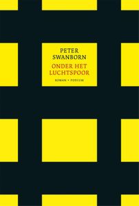 Onder het Luchtspoor - Peter Swanborn - ebook