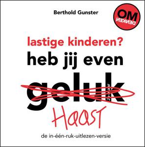 Lastige kinderen? Heb jij even haast? (Hardback)