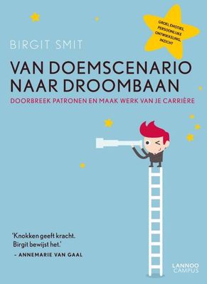 Van doemscenario naar droombaan - Birgit Smit - eBook (9789401419697) Van doemscenario naar droombaan - Birgit Smit - eBook (9789401419697)