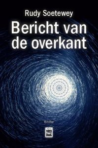 Bericht van de overkant - Rudy Soetewey - ebook