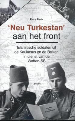 &apos;Neu Turkestan&apos; aan het front (Paperback)
