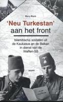 &apos;Neu Turkestan&apos; aan het front (Paperback)