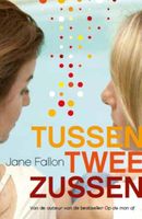 Tussen twee zussen - Jane Fallon - ebook