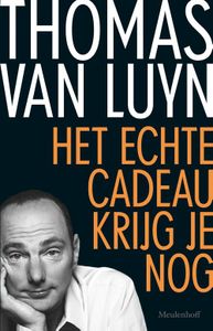 Het echte cadeau krijg je nog - Thomas van Luyn - ebook