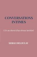 Conversations intimes - Serge Deloulay - ebook