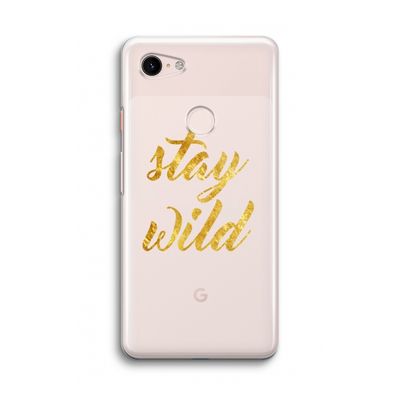 Stay wild: Google Pixel 3 Transparant Hoesje