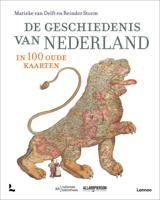 De geschiedenis van Nederland in 100 oude kaarten (Paperback)