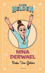 Onze helden: Nina Derwael (Paperback)