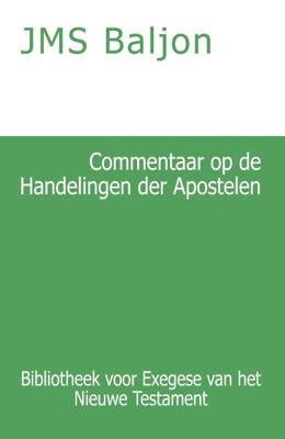 Commentaar op de Handelingen der Apostelen (Paperback)