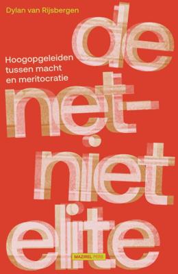 De net-niet elite (Paperback)