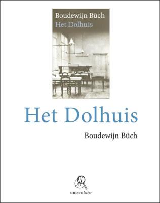 Het dolhuis (Paperback)
