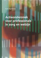Actieonderzoek voor professionals in zorg en welzijn (Hardback)