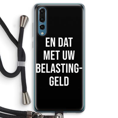 Belastinggeld - Zwart: Huawei P20 Pro Transparant Hoesje met koord