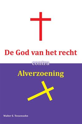 De God van het recht contra alverzoening (Paperback)