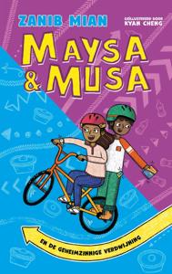 Maysa & Musa en de geheimzinnige verdwijning (Hardback)