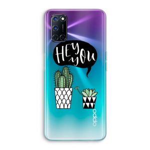Hey you cactus: Oppo A92 Transparant Hoesje