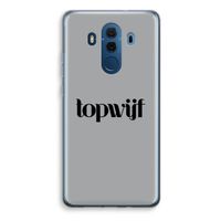 Topwijf Grijs Zwart: Huawei Mate 10 Pro Transparant Hoesje