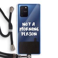 Morning person: Samsung Galaxy Note 10 Lite Transparant Hoesje met koord