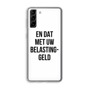 Belastinggeld: Samsung Galaxy S21 Plus Transparant Hoesje