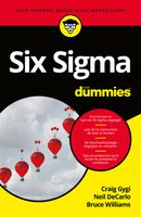 Six Sigma voor Dummies - Craig Gygi, Neil DeCarlo, Bruce Williams - ebook