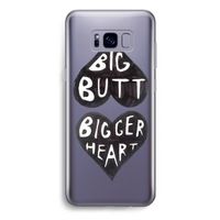Big butt bigger heart: Samsung Galaxy S8 Plus Transparant Hoesje