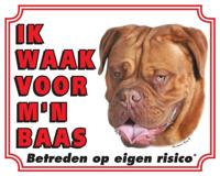 Bordeaux Dog Waakbord - Ik waak voor mijn baas