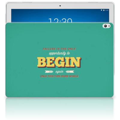 Lenovo Tab P10 Back cover met naam Quote Begin Lenovo Tab P10 Back cover met naam Quote Begin