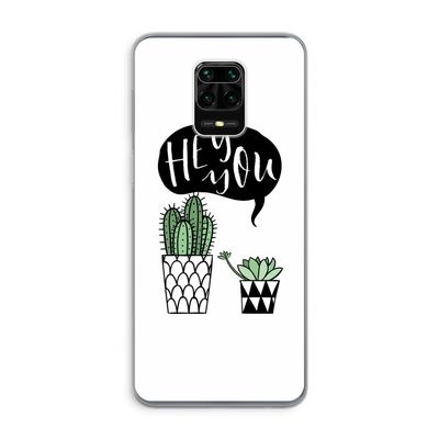 Hey you cactus: Xiaomi Redmi Note 9 Pro Transparant Hoesje