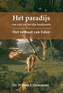 Het Paradijs - Willem Ouweneel - ebook