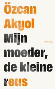 Mijn moeder, de kleine reus (Hardback)