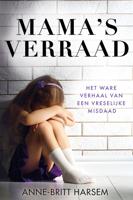 Mama's verraad - Anne-Britt Harsem - ebook