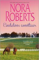 Eindeloos avontuur (2-in-1) - Nora Roberts - ebook