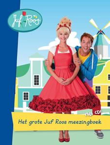 Het grote Juf Roos meezingboek (Hardback)