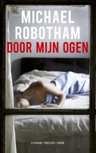 Door mijn ogen - Michael Robotham - ebook