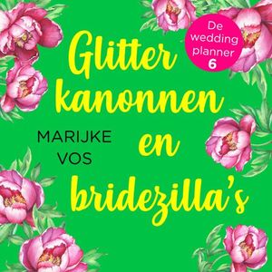 Glitterkanonnen en bridezilla's