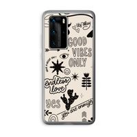 Good vibes: Huawei P40 Pro Transparant Hoesje