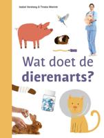 Wat doet de dierenarts? (Hardback)