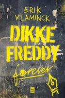 Dikke Freddy forever - Erik Vlaminck - ebook - thumbnail