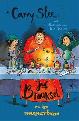 Juf Braaksel en het meesterbrein - Carry Slee - ebook
