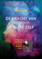 De kracht van één zijn met je ware zelf (Paperback) - thumbnail