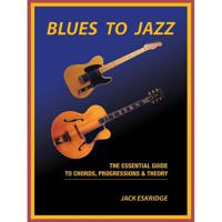 Hal Leonard - Blues to Jazz - The Essential Guide - thumbnail