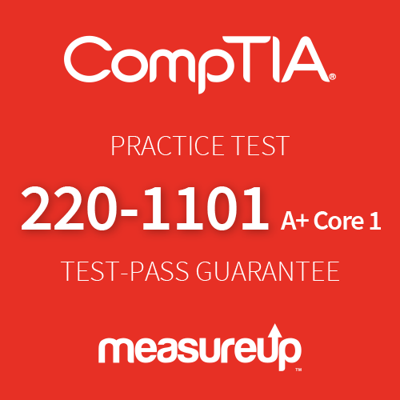 Practice Test 220-1101 CompTIA A+ Core 1